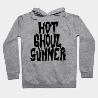 Hot Ghoul Summer (Black design) Hoodie